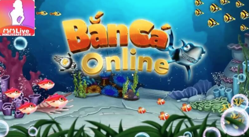 Game bắn cá đổi thưởng MMLive – Game bắn cá online nổi bật nhất 2022